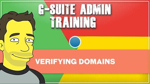 Google Workspace (G Suite) tutorial - Verifying Domains on Setup | G Suite Administration
