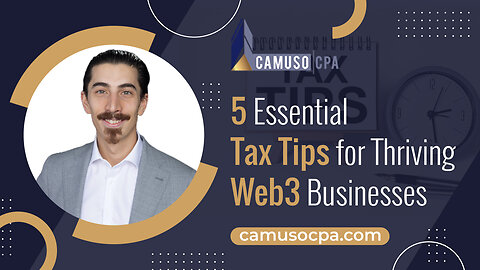 5 Essential Tax Tips for Thriving Web3 Businesses