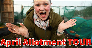 APRIL Allotment TOUR: Allotment Gardening, Spring Gardening