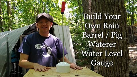 My Pigs Ran Out Of Water So I Build An EASY Water Level Gauge For my Pig Waterer / Rain Barrel