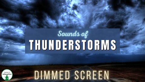 💤 Relaxing Thunderstorm Sounds for Sleeping - Dimmed Screen | Relaxation sounds for sleep and calm