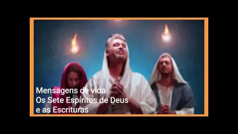 Os Sete Espiritos de Deus Apocalipse Um só Espirito