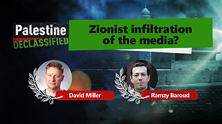 Episode 12: Zionist assaults on the media