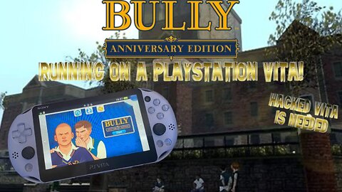 Rockstar's Bully Running on a Sony PlayStation Vita! (Bully Wrapper/Port for Vita)