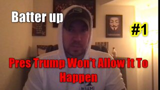 Phil Godlewski 10.08 ~ Pres Trump Won't Allow It To Happen ~ Batter up. #1