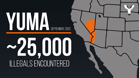 Yuma Sector Sees ~25,000 Illegal Crossings in September | VDARE Video Bulletin