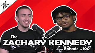 The Kennedy Kulture Podcast #100 - Zachary Kennedy