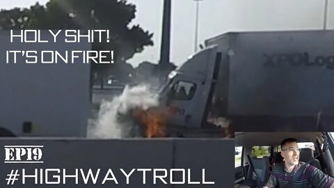 EP19 - This just happened a few hours ago! Semi-Truck wreck, ball of fire! Holy Shit!