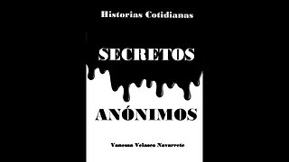 ÉRASE UNA VEZ... - SECRETOS ANÓNIMOS - RELATOS CORTOS - AUDIOLIBRO