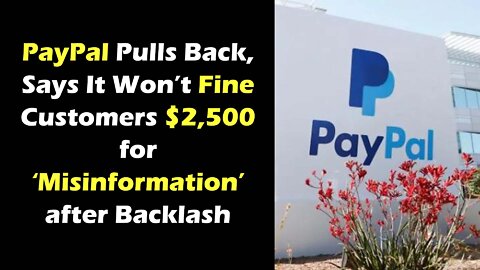 PayPal Pulls Back, Says It Won’t Fine Customers $2,500 for ‘Misinformation’ after Backlash