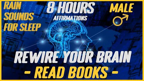 Rewire Your Brain: Enjoy Reading More |Rain Sounds For Sleep (Male)