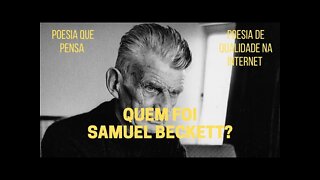 Poesia que Pensa − Quem foi SAMUEL BECKETT?