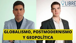 Globalismo, postmodernismo y geopolítica (Horacio Giusto/Pablo Muñoz Iturrieta)