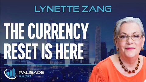 Lynette Zang: The Currency Reset is Here