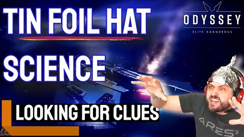 Tin Hat Science // Elite Dangerous