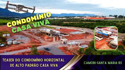 Teaser das Obras do Condomínio Casa Viva Camobi Santa Maria-RS
