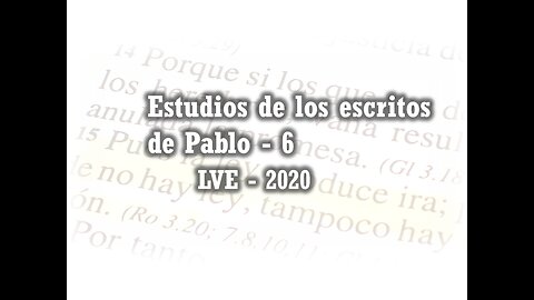 Estudios de los escritos de Pablo 6 - La Justificacion por la fe