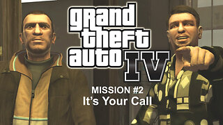 GTA 4 - Mission 2 - It's your call || Gameplay || Walkthrough Full HD 1080p
