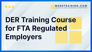 DER Training Course for FTA Regulated Employers