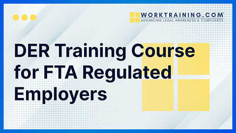DER Training Course for FTA Regulated Employers