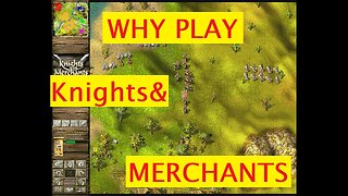 Why I play Knights and Merchants and what I like about it the most