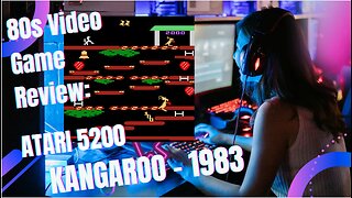 80s Video Game Review: Atari 5200 - Kangaroo (1983)