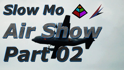 Slow Mo Air Show Part 2