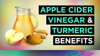 8 Amazing BENEFITS Of APPLE CIDER VINEGAR and TURMERIC