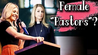 Does The Bible Support Women Preachers or Woman Pastors (Attention Hebrew Roots and Torah Teachers)