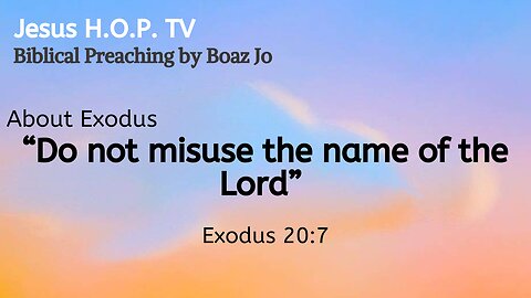 "Do not misuse the name of the Lord" - Boaz Jo