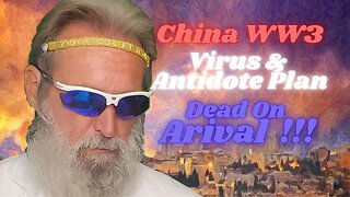 Clown World #46B: China’s WW3 Plan Is To Corrupt U.S. Politicians Not By Virus & Antidote Vaccines.