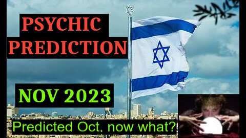 November 2023 Psychic Prediction - Life Never the same again - Eye of the Storm & Bitcoin Prediction