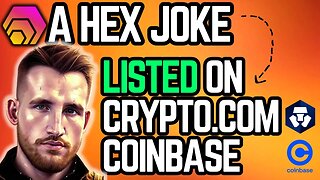 How Did a HEX JOKE become a Listed Crypto on Coinbase & Crypto.com?