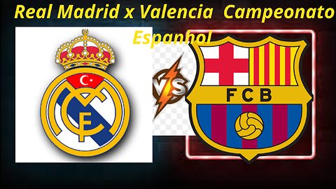 Real Madrid x Valencia Campeonato Espanhol