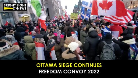 Ottawa Siege Continues at Freedom Convoy 2022