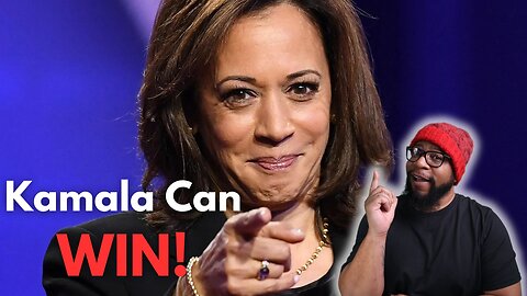 Kamala Harris Can WIN the Presidency!