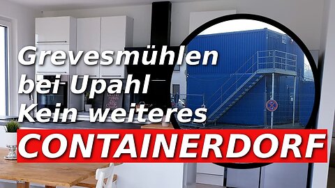 Kein weiteres Containerdorf - Grevesmühlen bei Upahl lehnt weitere Aufnahme ab