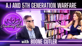 Ep. 309: A.I & 5th Generation Warfare w/ Boone Cutler I The Courtenay Turner Podcast