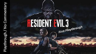 Resident Evil 3 (2020) - first playthrough