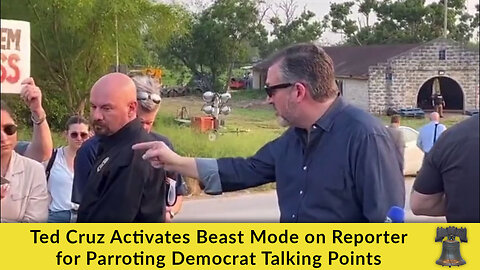 Ted Cruz Activates Beast Mode on Reporter for Parroting Democrat Talking Points