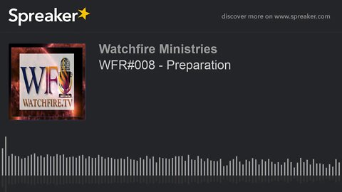 WFR#008 - Preparation