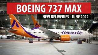 Boeing 737 MAX - New Deliveries (June 2022)