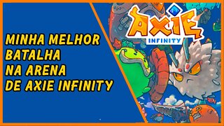 Minha melhor batalha na arena de Axie Infinity