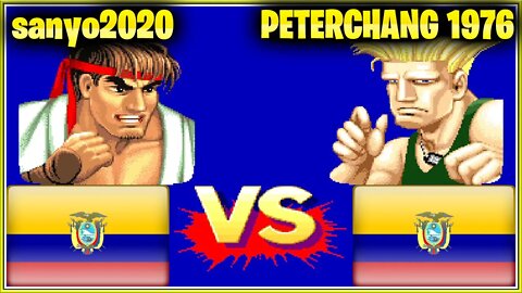 Street Fighter II': Champion Edition (sanyo2020 Vs. PETERCHANG 1976) [Ecuador Vs. Ecuador]