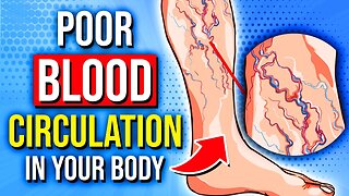 12 Signs of Poor Blood Circulation In Your Body! | Health Advice