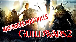 GUILD WARS 2 0002 WAYFARER FOOTHILLS