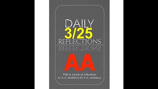 Daily Reflections - March 25 – A.A. Meeting - - Alcoholics Anonymous - Read Along