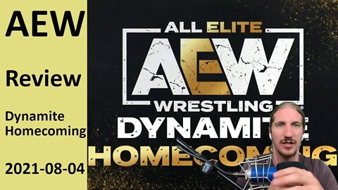 A NEW TOP STAR | AEW Dynamite: Homecoming (Review)