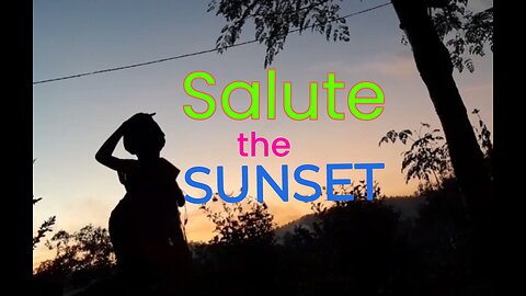 Salute the Sunset