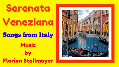 Serenata Veneziana # Songs from Italy